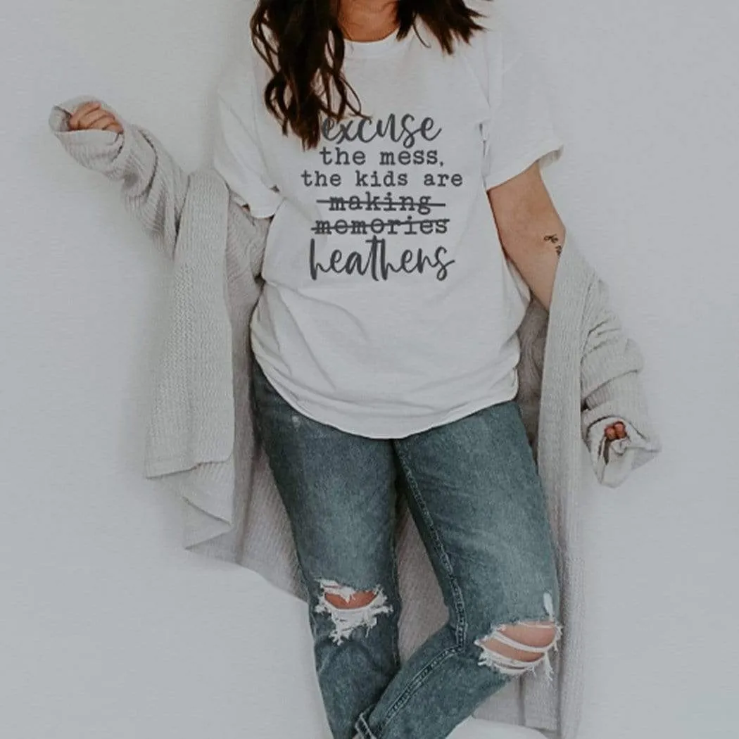 Excuse The Mess Graphic T-Shirt - ML109