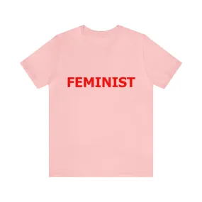 FEMINIST Statement T-Shirts