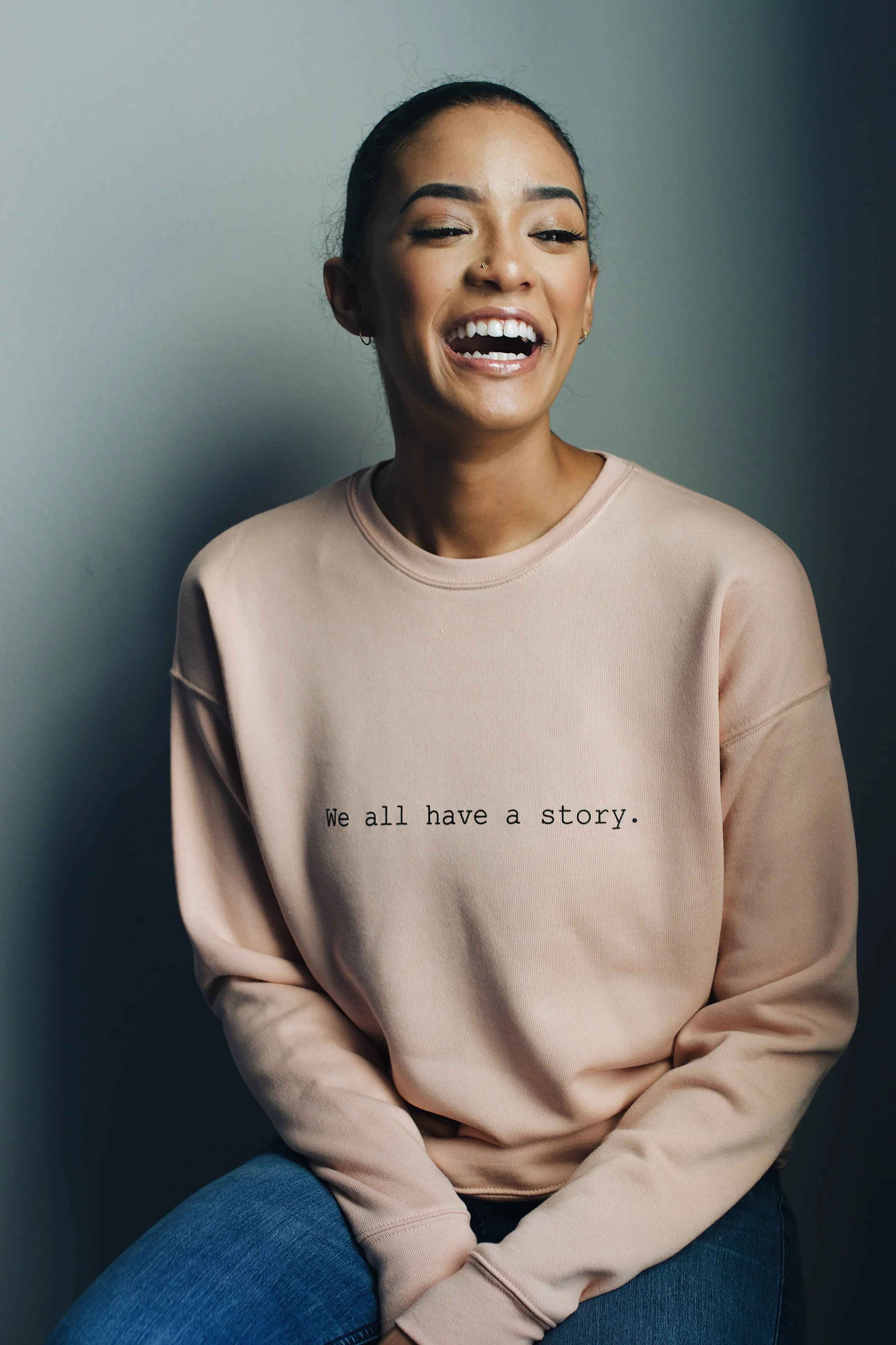 Know Purpose - We All Have A Story Sweatshirt